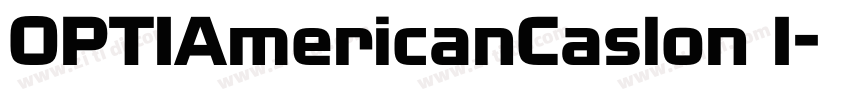 OPTIAmericanCaslon I字体转换